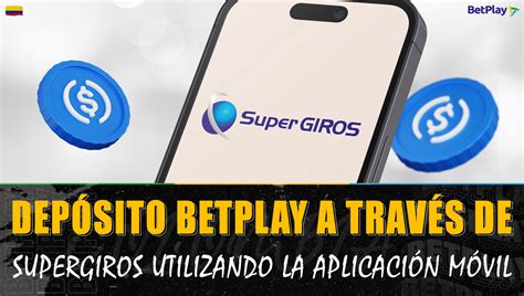 supergiros recarga betplay - SuperGIROS 